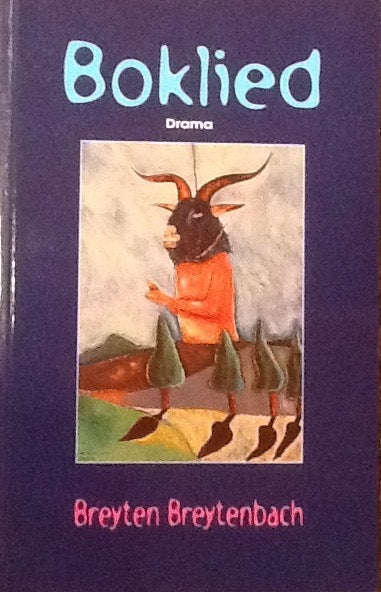 Boklied: 'n vermaaklikheid in drie bedrywe - Breyten Breytenbach