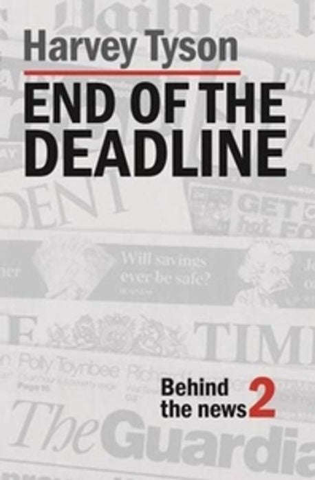 End of the Deadline - Harvey Tyson