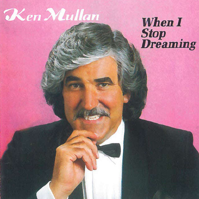 Ken Mullan - When I Stop Dreaming