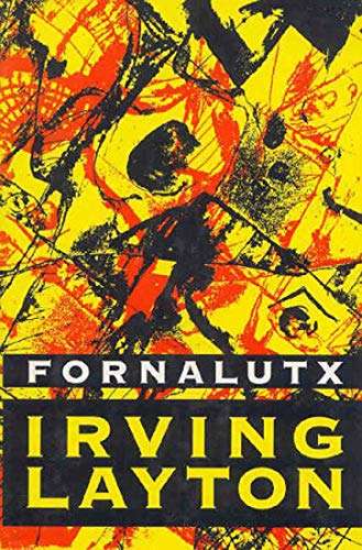 Fornalutx: Selected Poems, 1928-1990 - Irving Layton