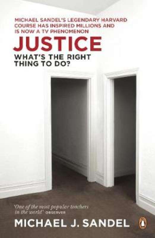 Justice What's the Right Thing to Do? - Michael Sandel