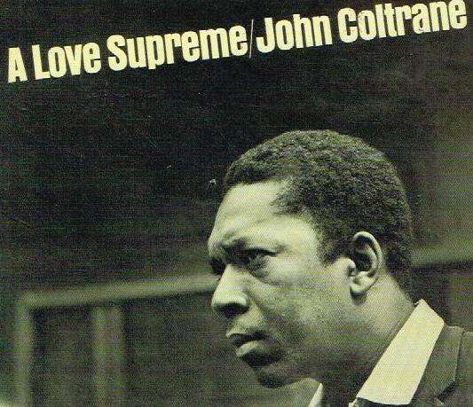 John Coltrane - A Love Supreme
