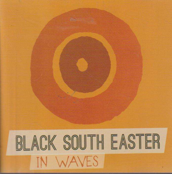 Black South Easter - In Waves