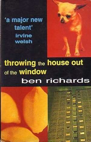 Throwing the House Out of the Window - Ben Richards
