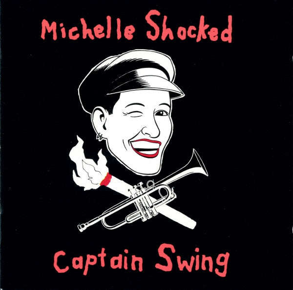 Michelle Shocked - Captain Swing