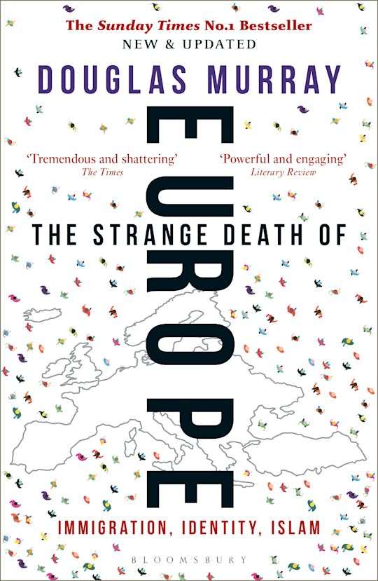 The Strange Death of Europe - Douglas Murray