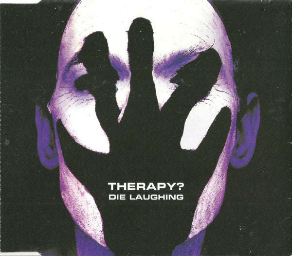 Therapy? - Die Laughing