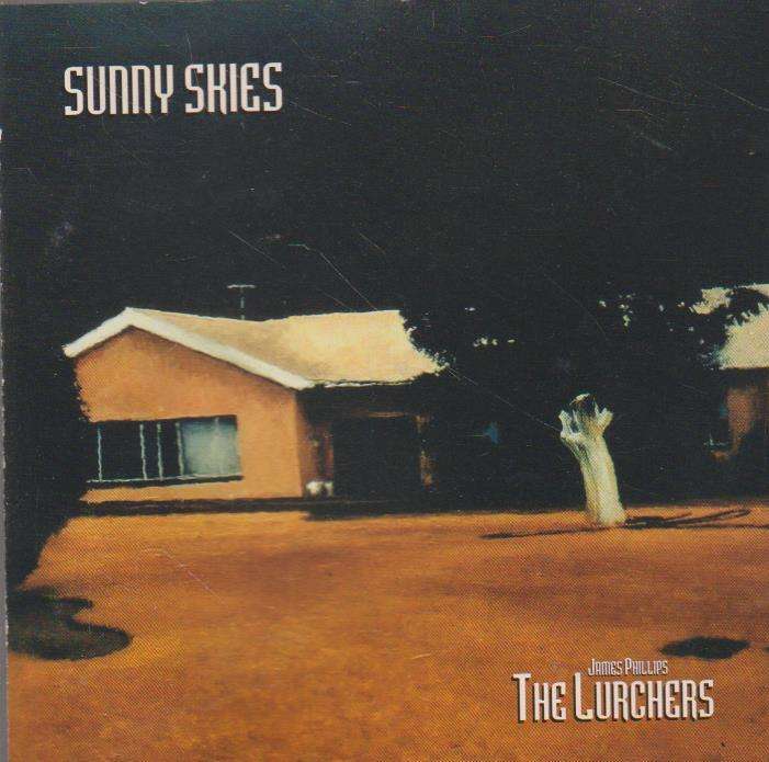 James Phillips & The Lurchers - Sunny Skies