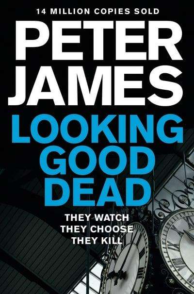 Looking Good Dead Peter James
