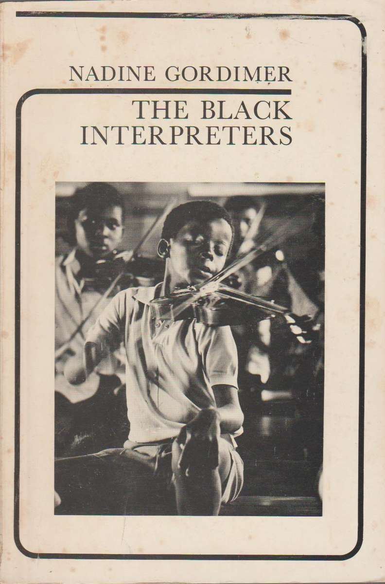 The Black Interpreters: notes on African writing - Nadine Gordimer