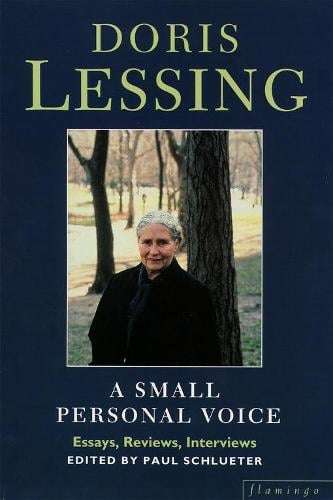 A Small Personal Voice: Essays, Reviews, Interviews - Doris Lessing