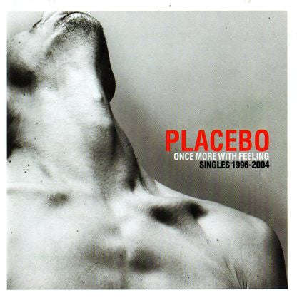 Placebo - Once More With Feeling - Singles 1996-2004