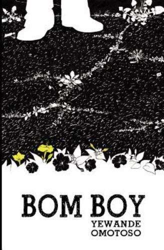 Bom Boy - Yewande Omotoso