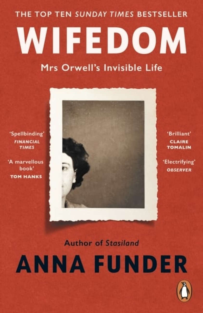 Wifedom: Mrs Orwell's Invisible Life - Anna Funder