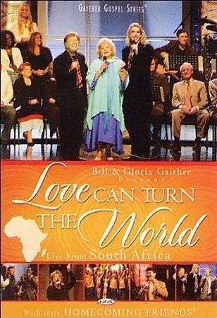 Bill & Gloria Gaither With Their Homecoming Friends - Love Can Turn The World (DVD)