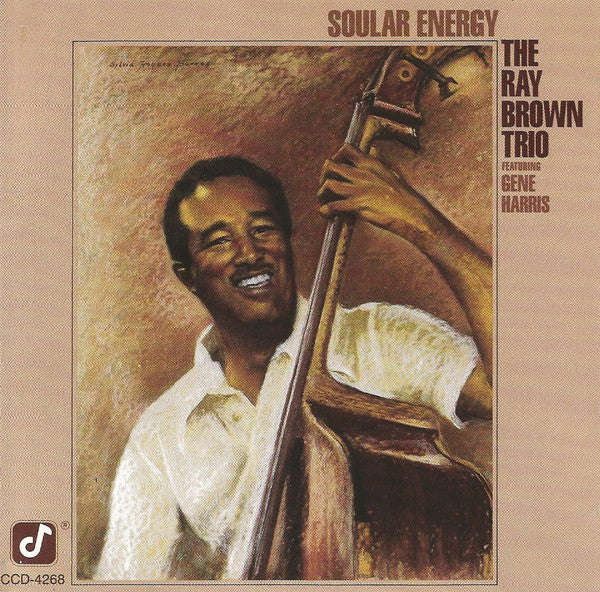 The Ray Brown Trio Featuring Gene Harris - Soular Energy