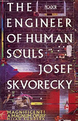 The Engineer of Human Souls Josef Skvorecky