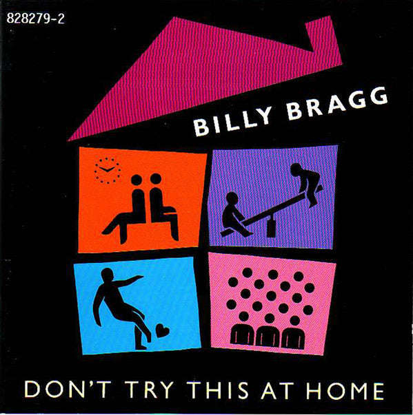 Billy Bragg - Don't Try This At Home