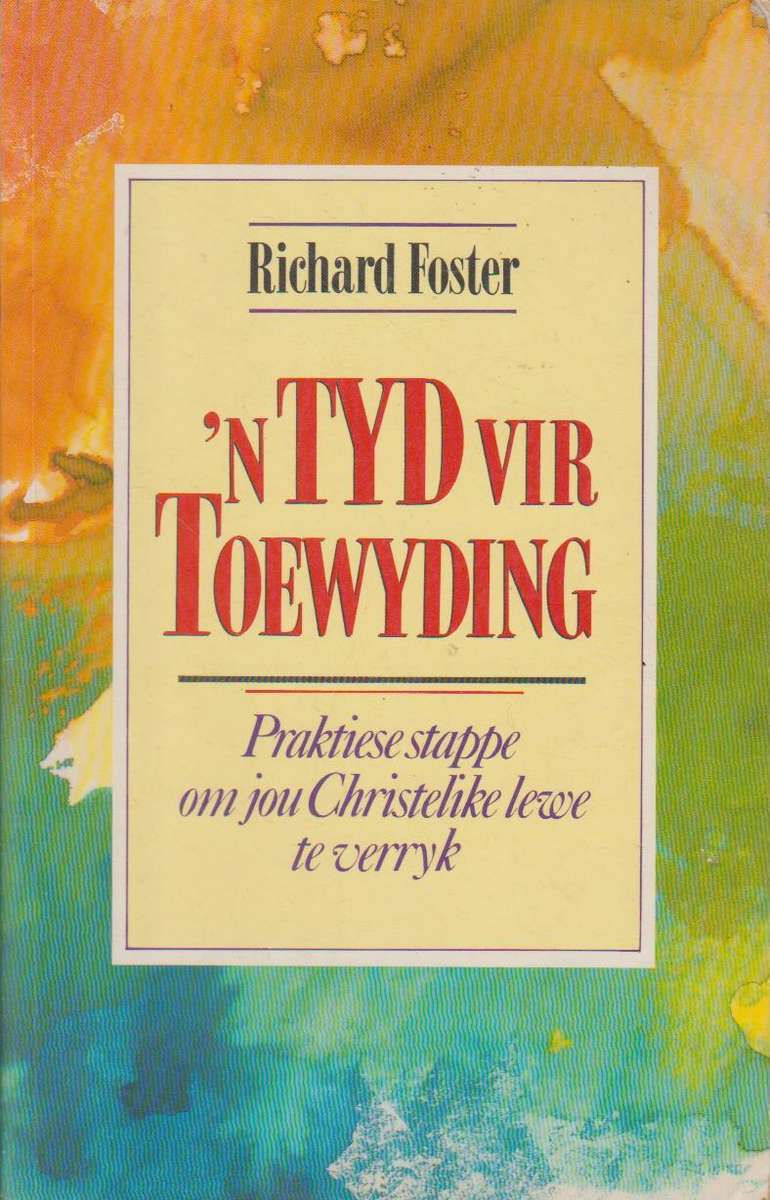 'n Tyd Vir Toewyding - Richard Foster