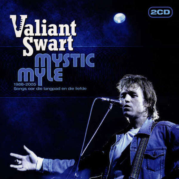 Valiant Swart - Mystic Myle (1988-2005 Songs Oor Die Langpad En Die Liefde)