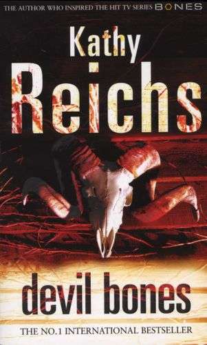 Devil Bones - Kathy Reichs