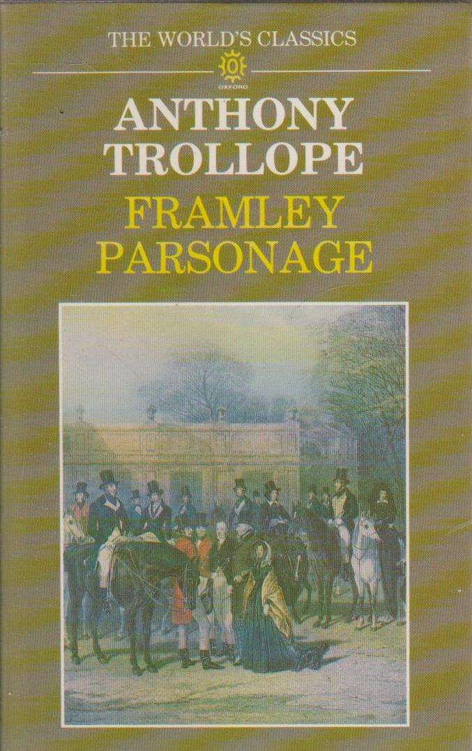 Framley Parsonage - Anthony Trollope