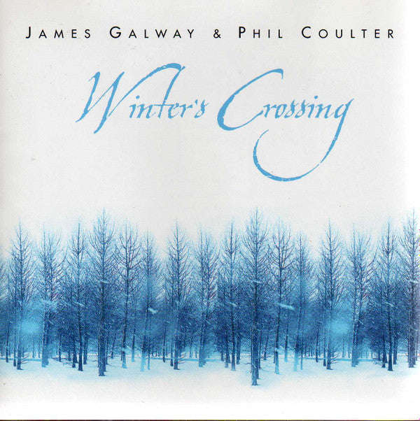 James Galway & Phil Coulter - Winter's Crossing