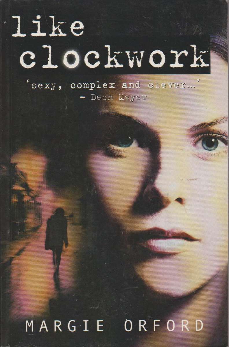 Like Clockwork  Margie Orford