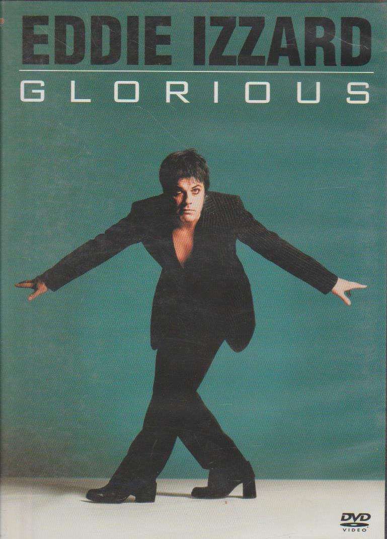 Eddie Izzard - Glorious