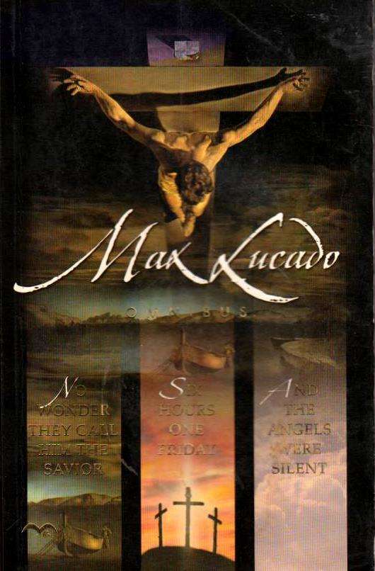 Omnibus 3 in 1 - Max Lucado