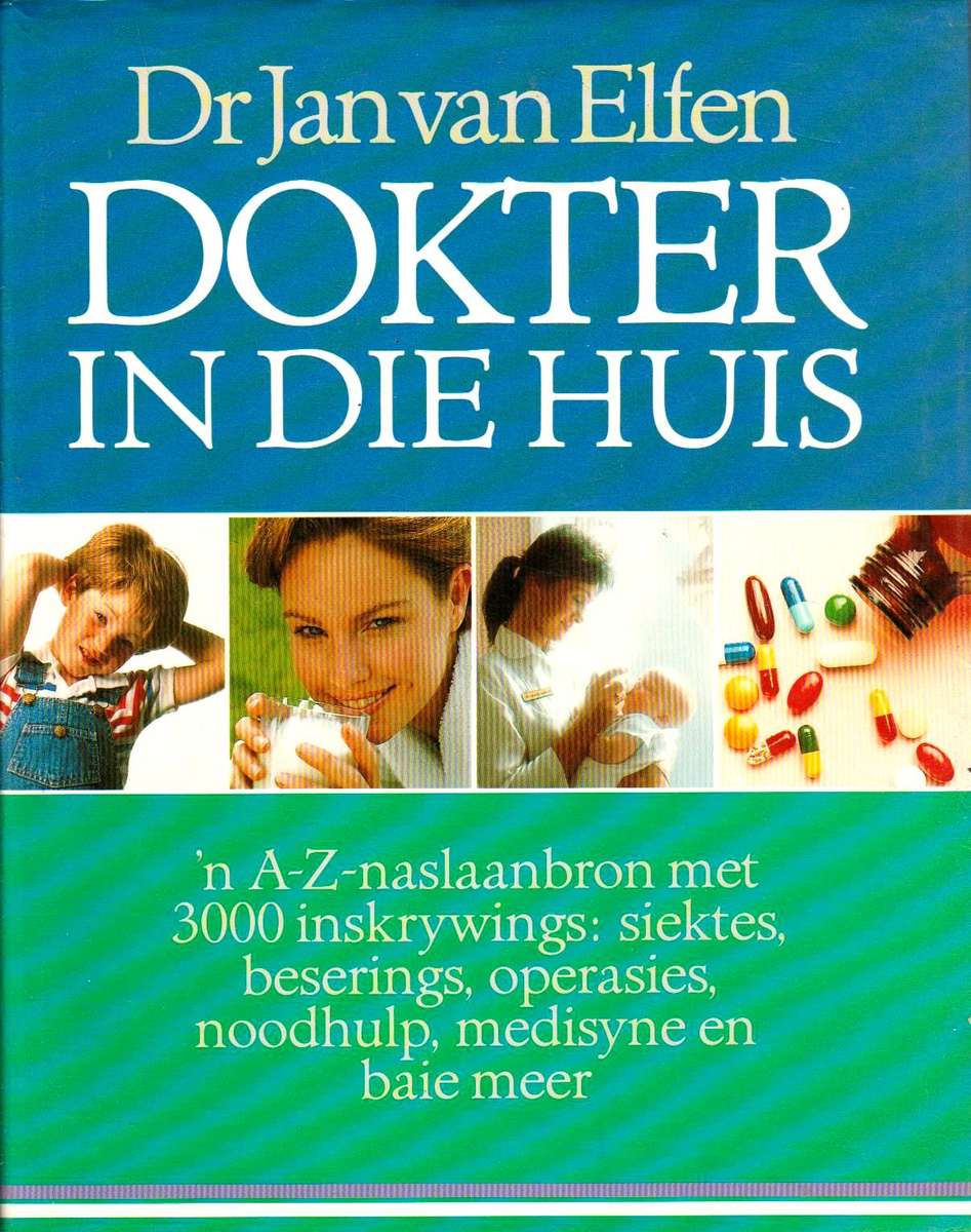 Dokter in die Huis Jan Van Elfen