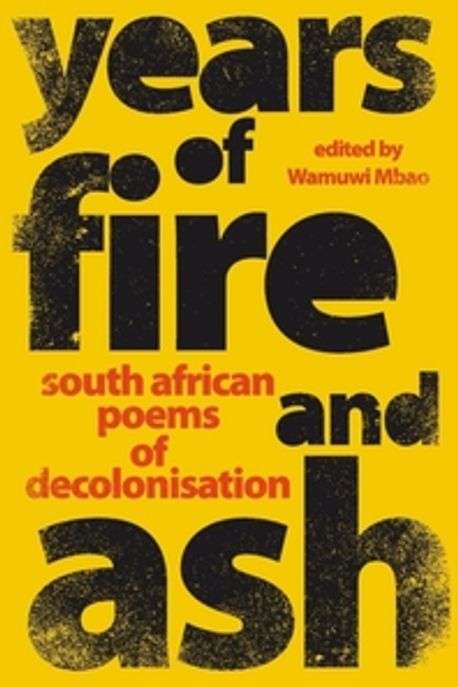 Years Of Fire and Ash - Wamuwi Mbao