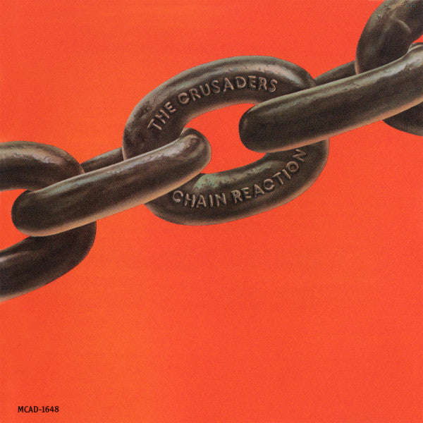 The Crusaders - Chain Reaction
