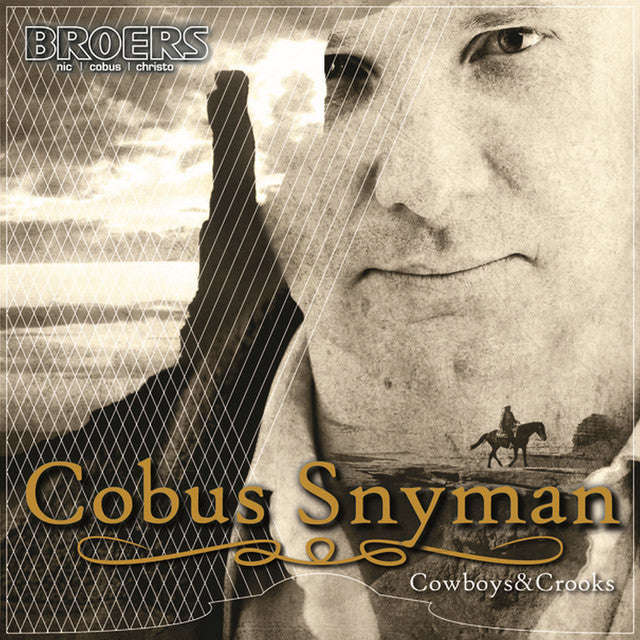 Cobus Snyman - Cowboys & Crooks