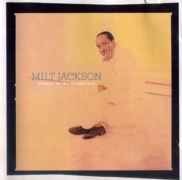 Milt Jackson - Burnin' In The Woodhouse