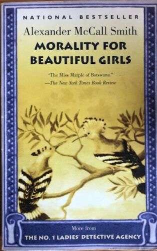 Morality for Beautiful Girls Alexander McCall Smith