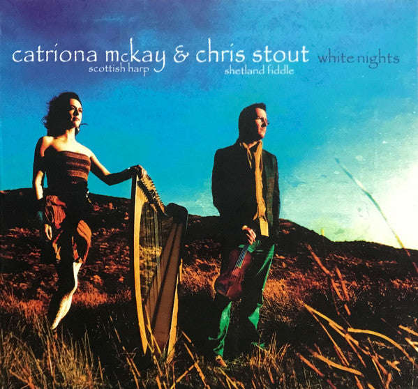 Catriona McKay And Chris Stout - White Nights