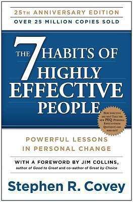 The 7 Habits of Highly Effective People: Powerful Lessons in Personal Change - Stephen R. Covey