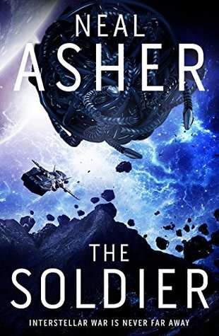 The Soldier - Neal Asher