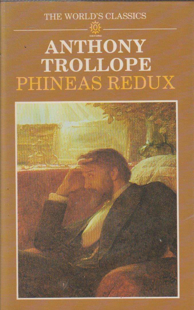 Phineas Redux - Anthony Trollope