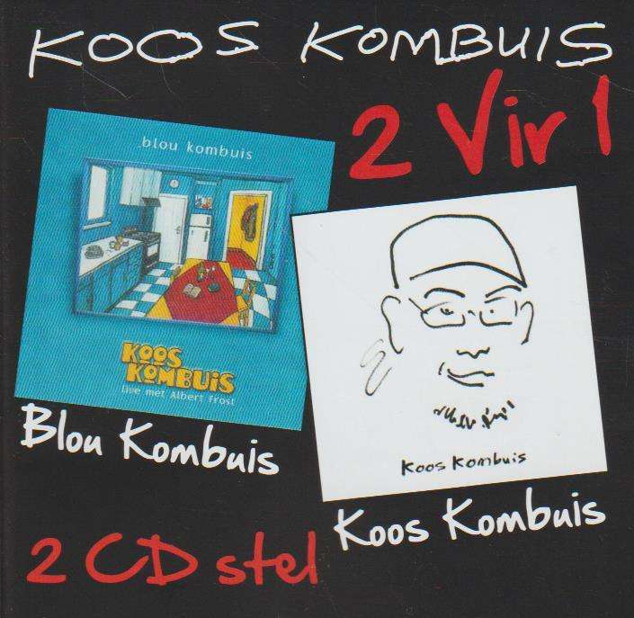 Koos Kombuis - Blou Kombuis, Koos Kombuis (2 vir 1)