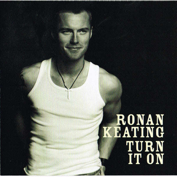 Ronan Keating - Turn It On