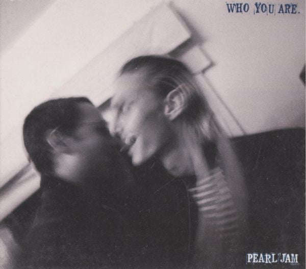Pearl Jam - Who You Are