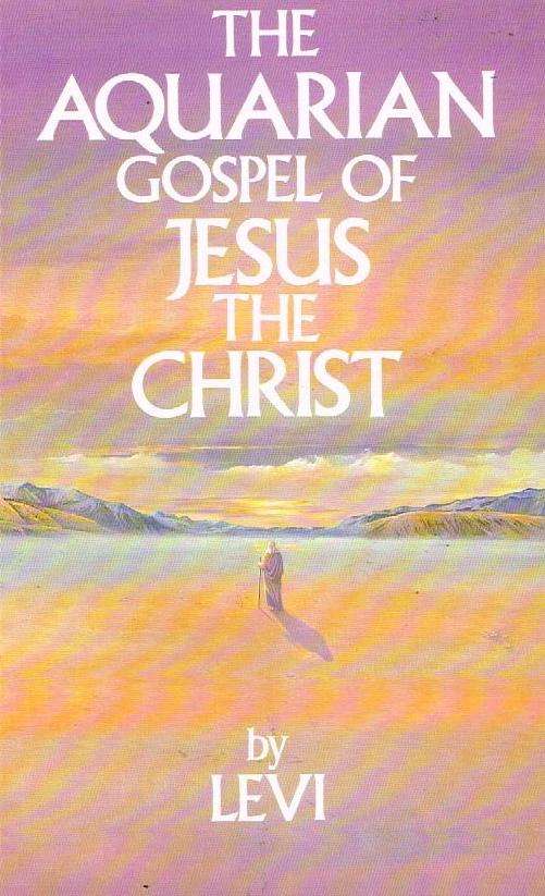 Aquarian Gospel of Jesus the Christ - Levi