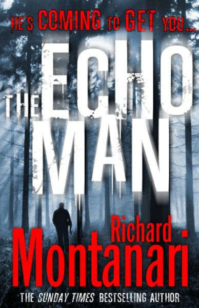 The Echo Man - Richard Montanari