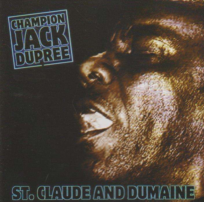 Champion Jack Dupree - St. Claude And Dumaine