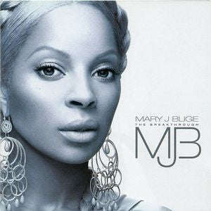 Mary J. Blige - The Breakthrough
