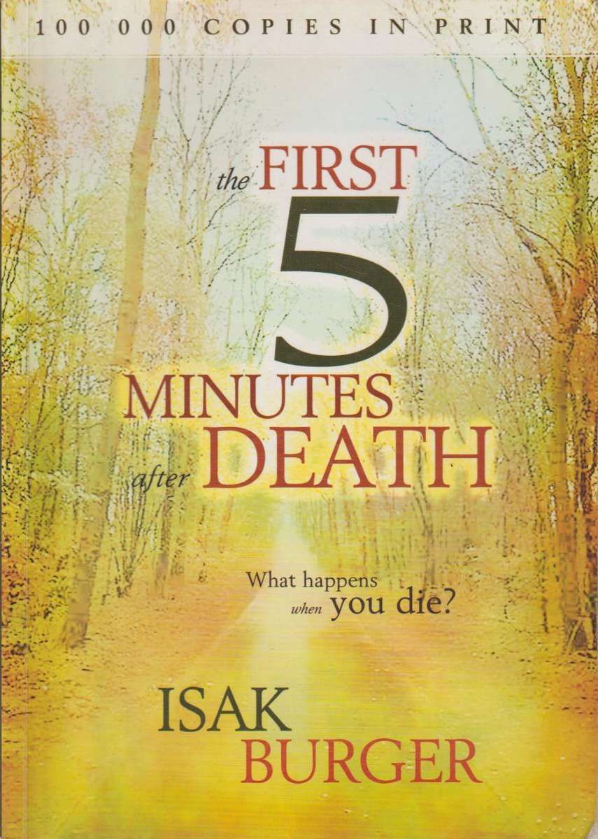 The First 5 Minutes After Death - Isak Burger