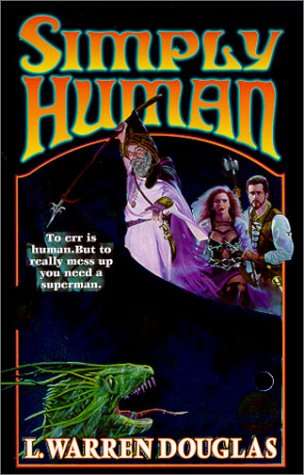 Simply Human L. Warren Douglas