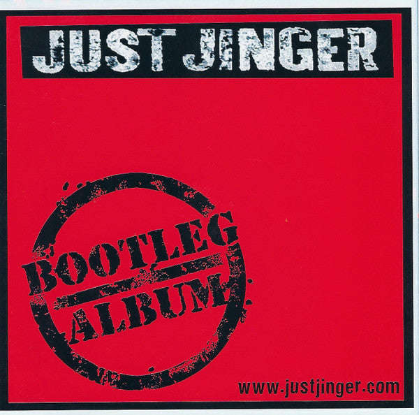 Just Jinger - Bootleg Album